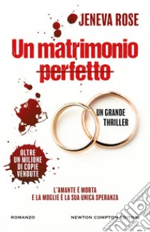 Un matrimonio perfetto libro di Rose Jeneva