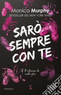 Sarò sempre con te. I'll always be with you libro di Murphy Monica