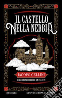 Il castello nella nebbia libro di Cellini Iacopo