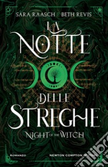 La notte delle streghe. Night of the witch libro di Raasch Sara; Revis Beth