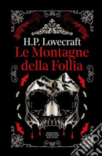 Le montagne della follia libro di Lovecraft Howard P.