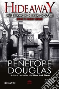 Mille ragioni per odiarti. Hideaway. Devil's night series libro di Douglas Penelope