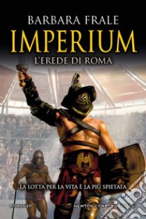 Imperium. L'erede di Roma libro di Frale Barbara