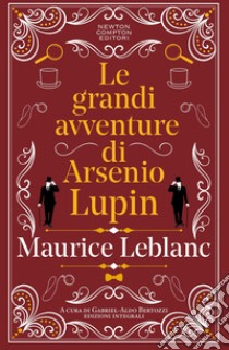 Le grandi avventure di Arsenio Lupin libro di Leblanc Maurice; Bertozzi G. A. (cur.)