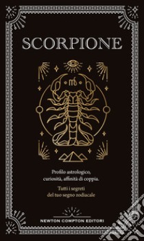 Guida astrologica al segno dello Scorpione libro di Carvel Astrid