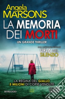 La memoria dei morti libro di Marsons Angela