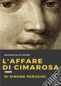 L'affare di Cimarosa libro di Perugini Simone