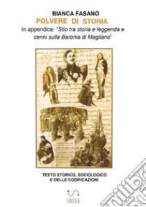 Polvere di storia libro di Fasano Bianca