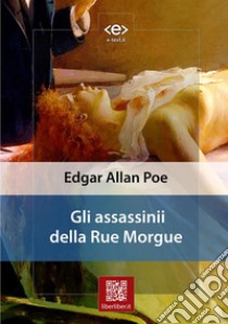 Gli assassinii della Rue Morgue libro di Poe Edgar Allan