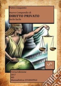 Compendio di diritto privato facile facile libro di Giaquinto Pietro