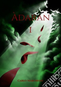 Àdaran - I libro di Carlo Marchioni