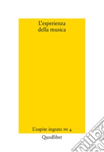 L'esperienza della musica libro di Gatto M. (cur.); Lenzini L. (cur.)