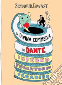 La Divina Commedia di Dante libro di Chwast Seymour