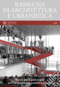 Rassegna di architettura e urbanistica. Ediz. multilingue. Vol. 156: Spazi per l'università nell'architettura contemporanea libro