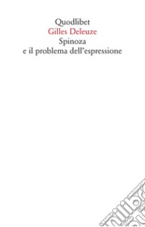 Spinoza e il problema dell'espressione libro di Deleuze Gilles