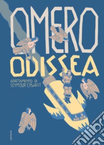 Omero. Odissea libro di Chwast Seymour