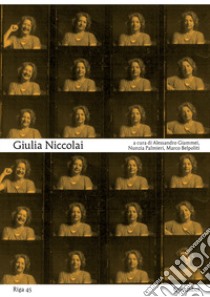 Giulia Niccolai libro di Giammei A. (cur.); Palmieri N. (cur.); Belpoliti M. (cur.)