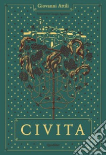 Civita. Without adjectives or other specifications libro di Attili Giovanni