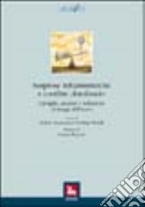 Sorprese inflazionistiche e conflitti distributivi. Famiglie, anziani e inflazione ai tempi dell'euro libro di Fantanacone S. (cur.); Morelli P. (cur.)