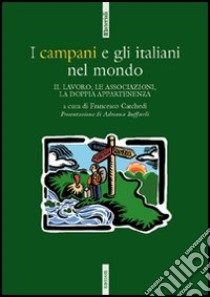 I campani e gli italiani nel mondo libro di Carchedi F. (cur.)