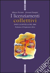 I licenziamenti collettivi libro di Piccinini Alberto; Zampini Giovanni