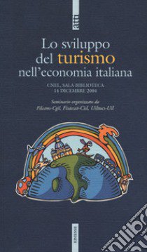 Sviluppo del turismo nell'economia italiana libro