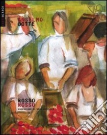 Rosso rosso libro di Botte Anselmo