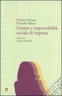 Genere e responsabilità di impresa libro di Di Santo Patrizia; Villante Claudia