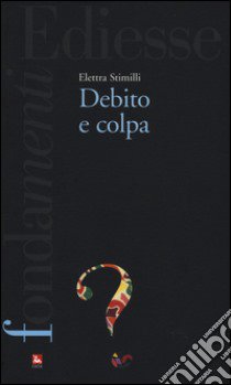 Debito e colpa libro di Stimilli Elettra