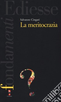 La meritocrazia libro di Cingari Salvatore
