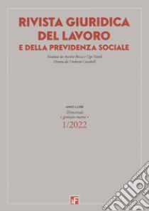 Rivista giuridica del lavoro e della previdenza sociale (2022). Vol. 1 libro