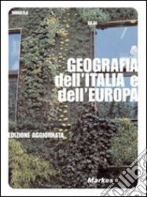 Geografia dell'Italia e dell'Europa. Corso di geografia economica. Per gli Ist. tecnici. Vol. 1 libro di Do.Ge. (cur.)