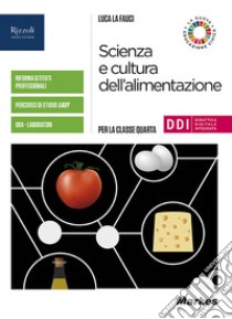 SCIENZA E CULTURA DELL'ALIMENTAZIONE - LIBRO DIGITALE libro di LA FAUCI LUCA  