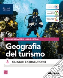 GEOGRAFIA DEL TURISMO 3 libro di CORRADI - MORAZZONI 