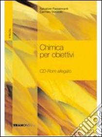 Chimica per obiettivi. Per le Scuole superiori. Con DVD-ROM libro di Passannanti Salvatore, Sbriziolo Carmelo