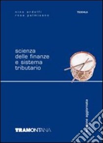 Scienza delle finanze e sistema tributario. Per le Scuole superiori libro di Vinci Orlando