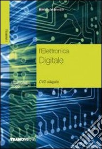 L'elettronica. Per gli Ist. tecnici industriali. Con DVD-ROM libro di Ambrosini Enrico