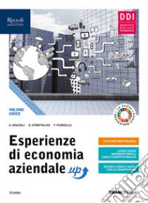 Esperienze di economia aziendale up. Vol. unico. Con quaderni di didattica inclusiva. Per le Scuole superiori. Con e-book. Con espansione online libro