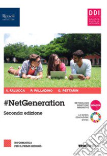 #netgeneration. Per il 1° biennio delle Scuole superiori. Con e-book. Con espansione online libro