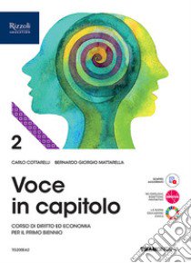 Voce in capitolo. Per le Scuole superiori. Con e-book. Con espansione online. Vol. 2 libro di Cottarelli Carlo; Mattarella Bernardo Giorgio