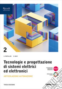 TECNOLOGIE PROGETTAZIONE SISTEMI ELETTRICI ART. AUTOMAZIONE 2 libro di PORTALURI - BOVE 