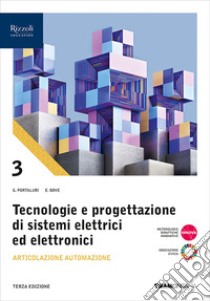 TECNOLOGIE PROGETTAZIONE SISTEMI ELETTRICI ART. AUTOMAZIONE 3 libro di PORTALURI - BOVE 