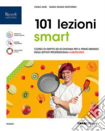 101 LEZIONI SMART IP ALBERGHIERI libro di AIME - PASTORINO 