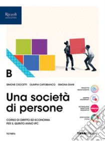 SOCIETA' DI PERSONE (UNA) B libro di CROCETTI  