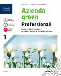 AZIENDA GREEN PROFESSIONALI 1 libro di GRAZIOLI - STROFFOLINO 