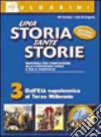 Una storia, tante storie. Per la Scuola media libro di Bonifazi Elio, Di Gregorio C.