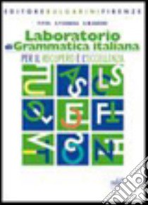 Laboratorio di grammatica italiana. Per la Scuola Media. Con CD-ROM libro di Donegà G. Pietro, Piva P., Baroni A. M.