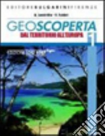 Geoscoperta. Per la Scuola media. Con espansione online. Vol. 1 libro di Londrillo Antonio, Fabbri F.