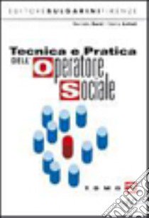 Tecnica e pratica dell'operatore sociale. Per le Scuole superiori. Vol. 2 libro di CORSI DANIELE - LOTTERI VENIA