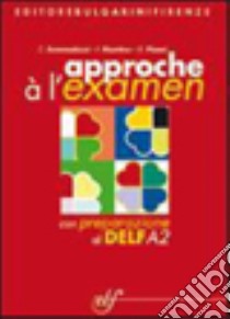 Approche A' L'examen + Cd libro di SOMMADOSSI-RIONTINO